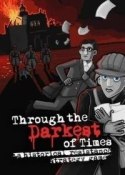Through the Darkest of Times